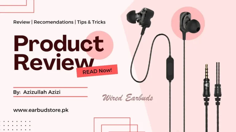 wired earbuds product review from earbuds store