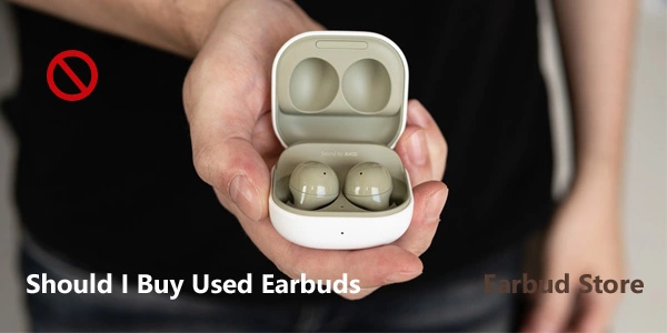 Should I Buy Used Earbuds